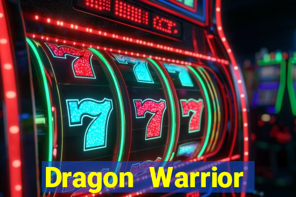 Dragon Warrior legend champion dinheiro infinito 2024